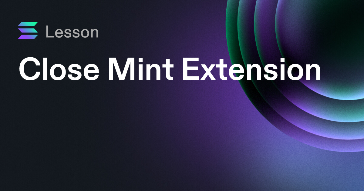 Close Mint Extension